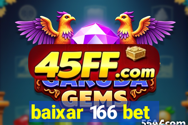 baixar 166 bet